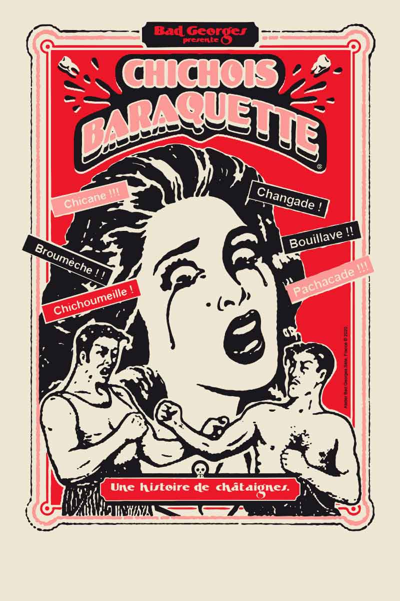 CHICHOIS BARAQUETTE - sérigraphie